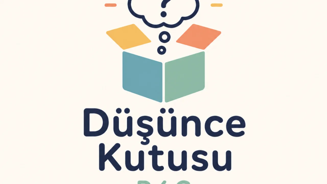 Düşünce Kutusu | P4c Etkinlikleri
