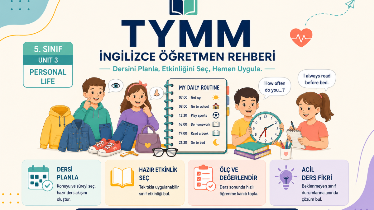 TYMM İngilizce Öğretmen Rehberi 5. Sınıf – Unit 3 : Personal Life